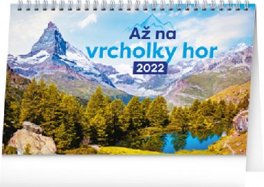 Kalend 2022 stoln: A na vrcholky hor, 23,1  14,5 cm - Presco