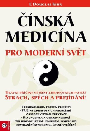 Čínská medicína pro moderní svět - E. Douglas Kihn