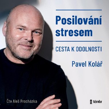 Posilovn stresem - Cesta k odolnosti - audiokniha CD mp3 - Kol Pavel