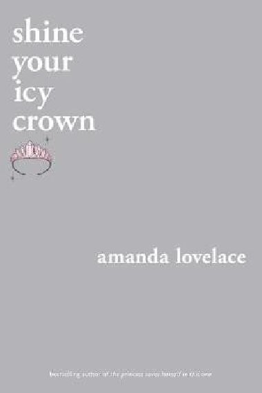 Shine Your Icy Crown - Lovelace Amanda