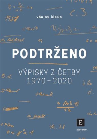 Podtreno - Vpisky z etby 1970 - 2020 - Vclav Klaus