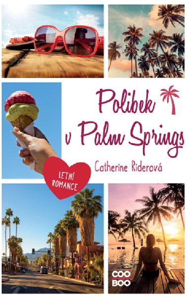 Polibek v Palm Springs - Catherine Riderov