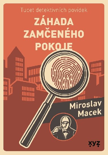 Zhada zamenho pokoje - Tucet detektivnch povdek - Miroslav Macek