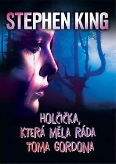 Holika, kter mla rda Toma Gordona - Stephen King