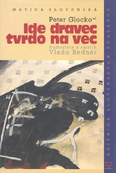 IDE DRAVEC TVRDO NA VEC - Peter Glocko