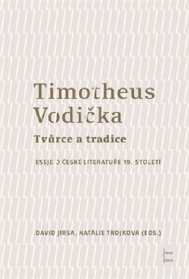 Timotheus Vodika - Tvrce a tradice - David Jirsa,Natlie Trojkov