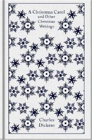 A Christmas Carol and Other Christmas Writings - Dickens Charles