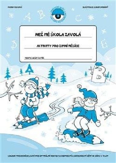 Ne m kola zavol - Aktivity pro zimn msce - Ivana Vlkov