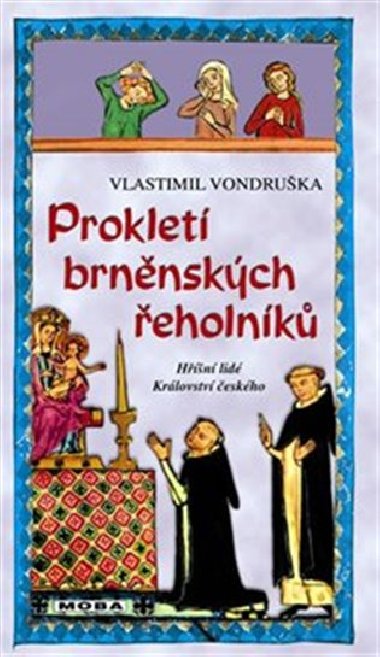 Proklet brnnskch eholnk - Vlastimil Vondruka