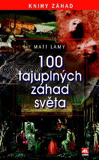 100 tajuplnch zhad svta - Matt Lamy