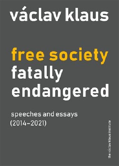 Free Society Fatally Endangered - Vclav Klaus
