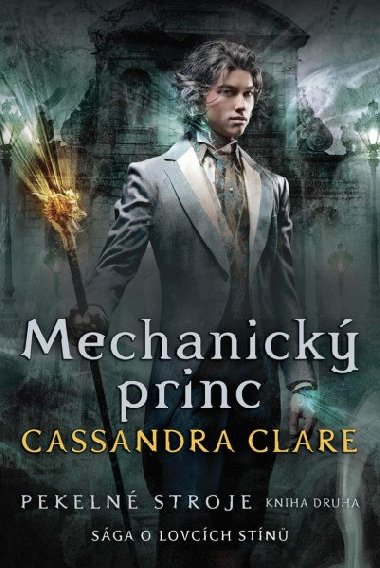 Pekeln stroje 2: Mechanick princ - Cassandra Clare