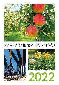 Zahradnick kalend 2022 - prvodce na cel rok - Esence