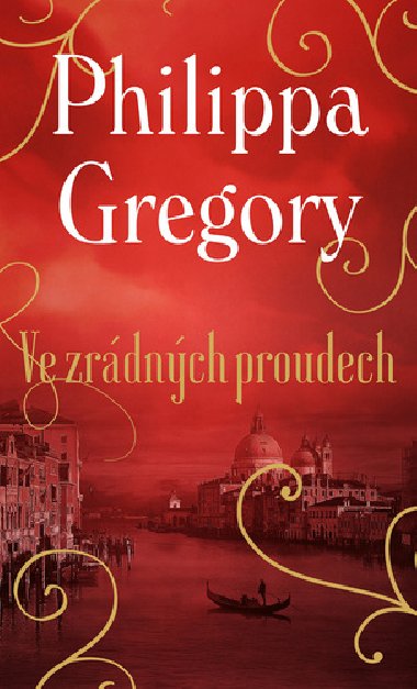 Ve zrdnch proudech - Philippa Gregory