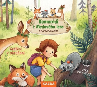 Kamarádi z Medového lesa 2 - Králíčci v ohrožení - CDm3 (Čte Jitka Molavcová) - Andrea Schütze; Jitka Molavcová