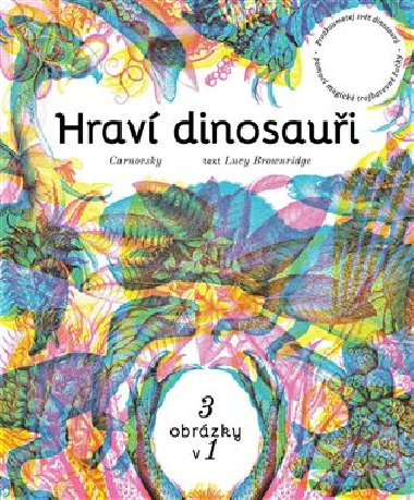 Hrav dinosaui - Lucy Brownridge;  Carnovsky