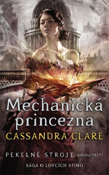 Pekeln stroje 3: Mechanick princezna - Cassandra Clare