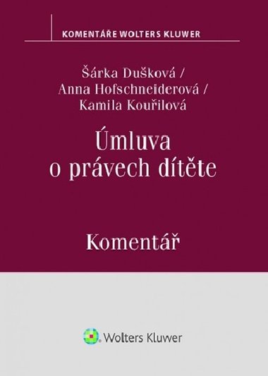 mluva o prvech dtte - rka Dukov; Kamila Kouilov; Anna Hofschneiderov