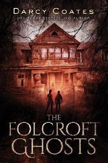 The Folcroft Ghosts - Coates Darcy