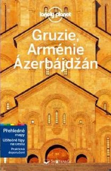 Gruzie, Armnie a zerbjdn - Lonely Planet - Lonely Planet