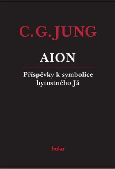 AION - Pspvky k symbolice bytostnho J - Carl Gustav Jung