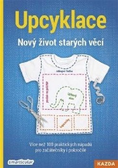 Upcyklace - Nov ivot starch vc - Monika eznkov