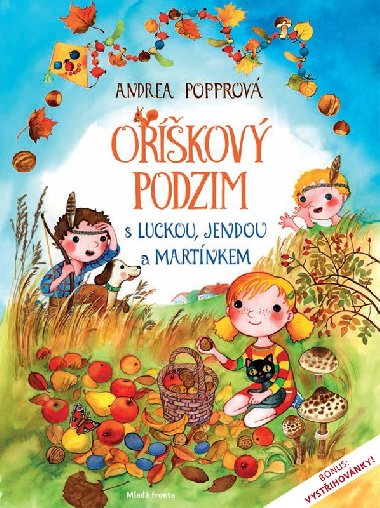 Okov podzim s Luckou, Jendou a Martnkem - Andrea Popprov