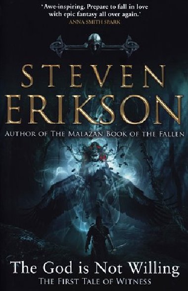 The God is Not Willing : The First Tale of Witness - Steven Erikson