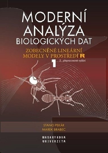 Moderní analýza biologických dat 1. díl - Zobecněné lineární modely v prostředí R - Marek Brabec; Stanislav Pekár