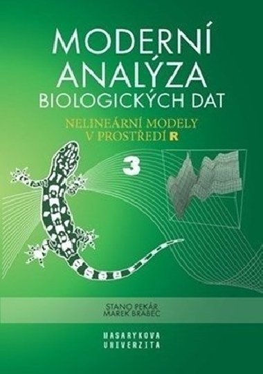 Modern analza biologickch dat 3. dl - Nelinern modely v prosted R - Marek Brabec; Stanislav Pekr