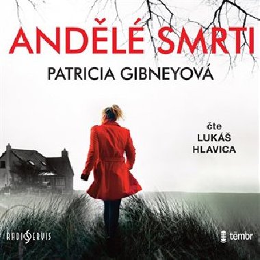 Andělé smrti - audiokniha - 2CD - čte Lukáš Hlavica - Patricia Gibneyová; Lukáš Hlavica
