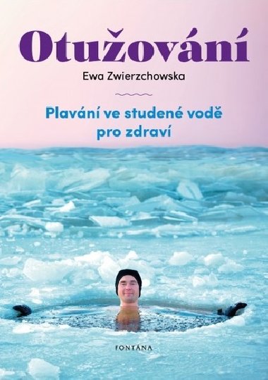 Otuovn - Plavn ve studen vode pro zdrav - Ewa Zwierzchowska