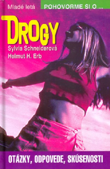 DROGY - Sylvia Schneiderov; Helmut H. Erb