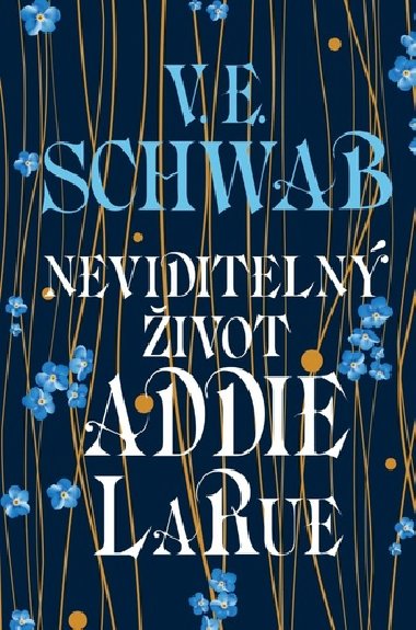 Neviditeln ivot Addie LaRue - V. E. Schwab