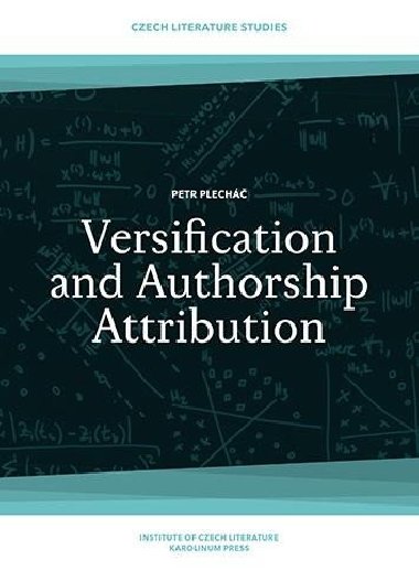 Versification and Authorship Attribution - Plech Petr