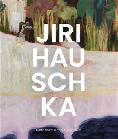 Jiri Hauschka - Martin Dostl,Jiri Hauschka,Edward Lucie-Smith