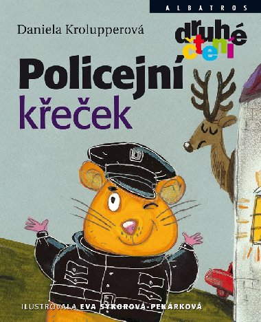 Policejní křeček - Daniela Krolupperová, Eva Sýkorová-Pekárková