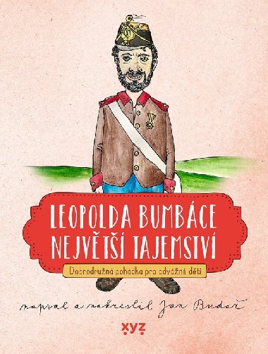 Leopolda Bumbáce největší tajemství - Jan Budař