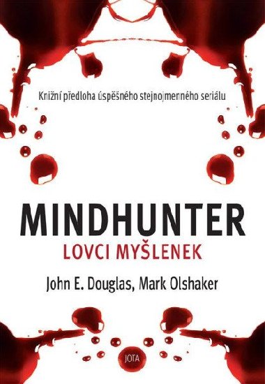 Mindhunter - Lovci mylenek - John E. Douglas; Mark Olshaker
