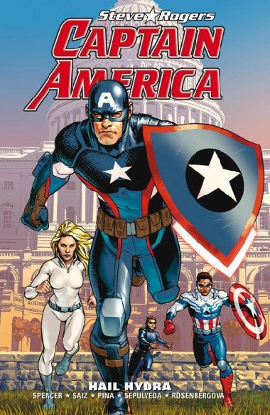 Captain America Steve Rogers 1: Hail Hydra - Nick Spencer; Jesus Saiz