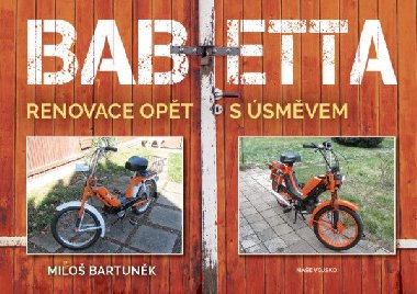 Babetta - Renovace opět s úsměvem - Miloš Bartuněk