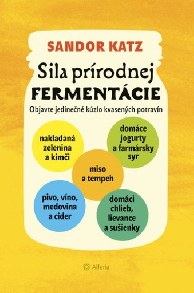 Sila prrodnej fermentcie - Sandor Ellix Katz
