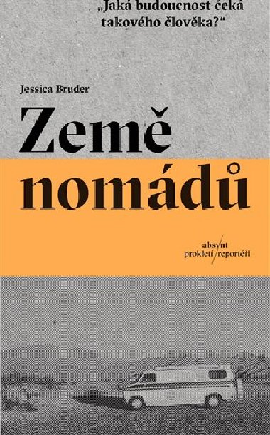 Zem nomd - Jessica Bruder