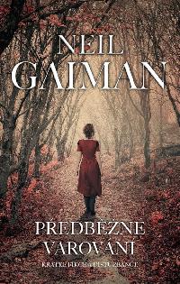 Pedbn varovn - Krtk fikce a disturbance - Neil Gaiman