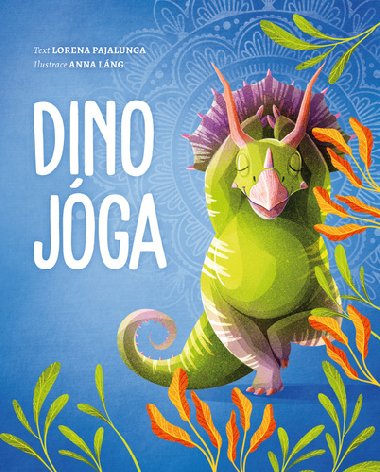 Dino jóga - Lorena V. Pajalunga; Anna Láng