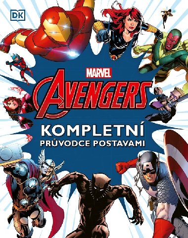 Marvel Avengers: Kompletn prvodce postavami - Marvel