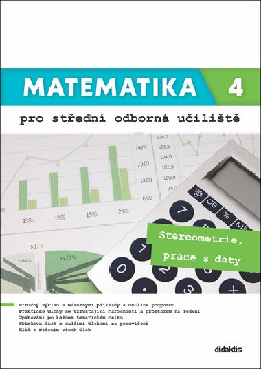 Matematika 4 pro střední odborná učiliště učitelská verze - Martina Květoňová; Kateřina Marková; Lenka Macálková