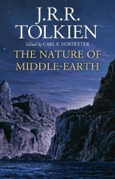 The Nature of Middle-earth - Tolkien J. R. R.