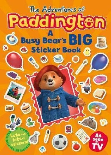 The Adventures of Paddington: A Busy Bears Big Sticker Book - neuveden