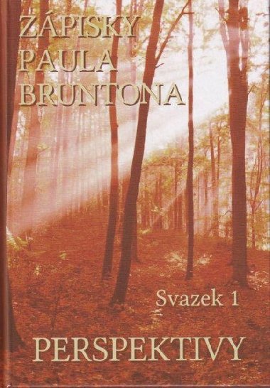 Zpisky Paula Bruntona - Svazek 1: Perspektivy - Brunton Paul